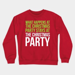 What Happens at the Xmas Party... Crewneck Sweatshirt